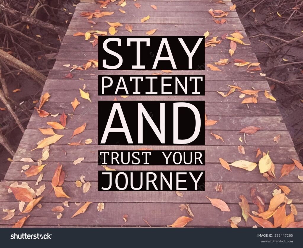 Keep Trusting the Journey