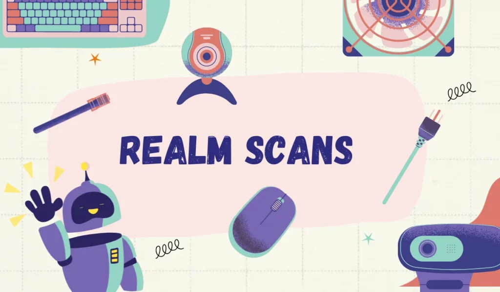 Realm Scans